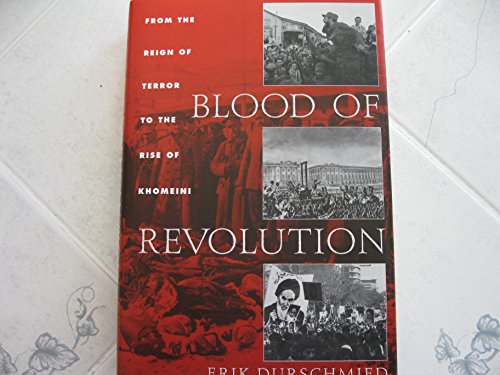 cover image BLOOD OF REVOLUTION: From the Reign of Terror to the Rise of Khomeini