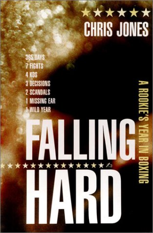 cover image FALLING HARD: A Rookie's Year in Boxing