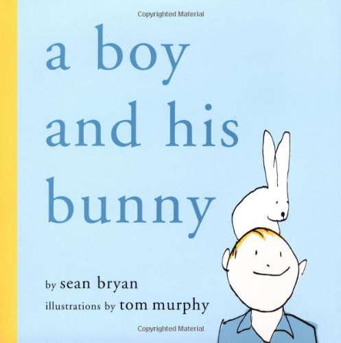 cover image A BOY AND HIS BUNNY