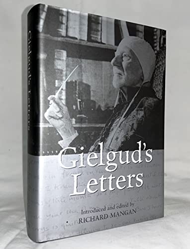 cover image SIR JOHN GIELGUD: A Life in Letters