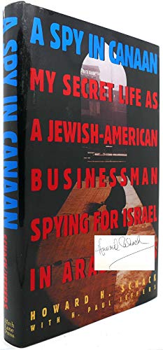 cover image A Spy in Canaan: My Secret Life as a Jewish American Businessman Spying for Israel in Arab Lands