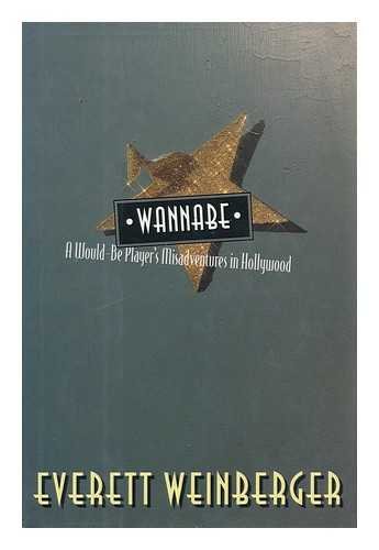 cover image Wannabe: A Would-Be Player's Misadventures in Hollywood