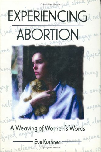 cover image Experiencing Abortion: A Weaving of Womens Words