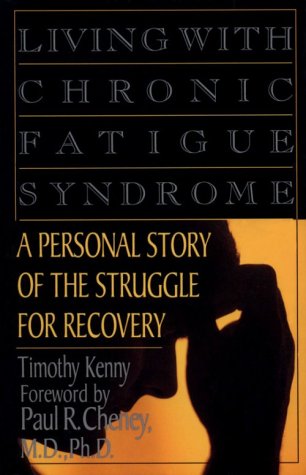 cover image Living with Chronic Fatigue Syndrome: A Personal Story of the Struggle for Recovery