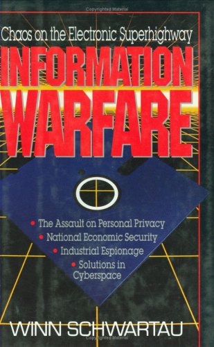 cover image Information Warfare: Chaos on the Electronic Superhighway