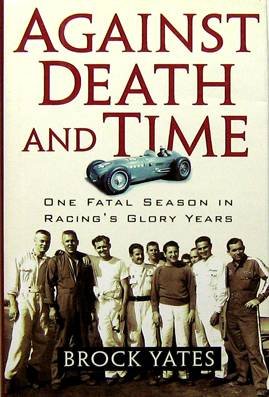 cover image AGAINST DEATH AND TIME: One Fatal Season in Racing's Glory Years