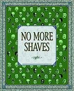 cover image NO MORE SHAVES