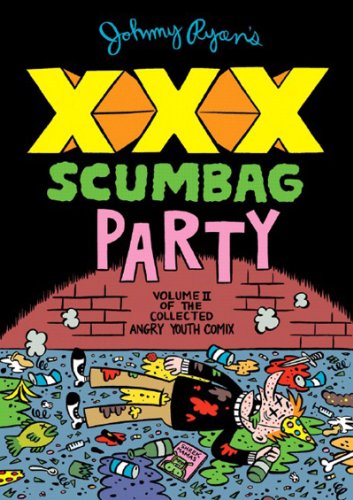 cover image Johnny Ryan’s XXX Scumbag Party