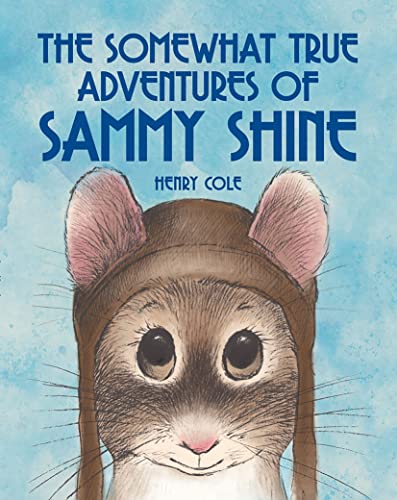 cover image The Somewhat True Adventures of Sammy Shine