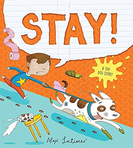 cover image Stay! A Top Dog Story