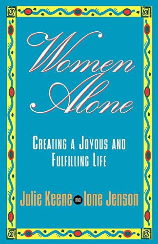 cover image Women Alone: Creating a Joyous and Fulfilling Life