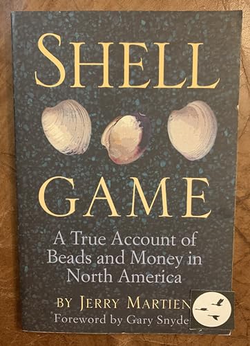 cover image Shell Game: A True Account of Beads and Money in North America