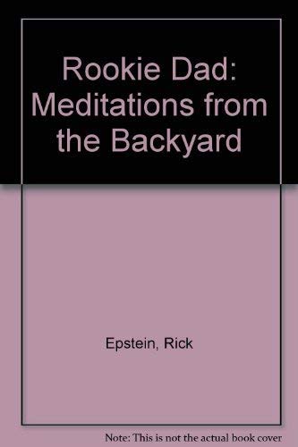 cover image Rookie Dad: Meditations from the Backyard