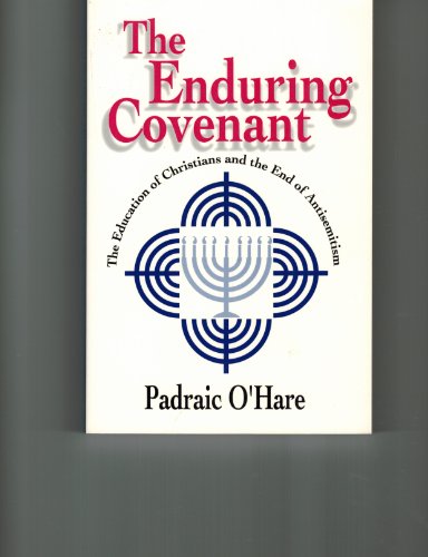 cover image Enduring Covenant: The Education of Christians and the End of Antisemitism