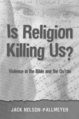 cover image IS RELIGION KILLING US? Violence in the Bible and the Quran