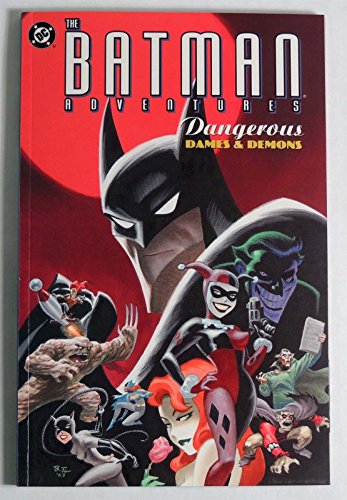 cover image THE BATMAN ADVENTURES: Dangerous Dames and Demons