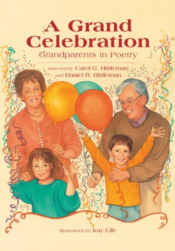 cover image A Grand Celebration: Grandparents in Poetry