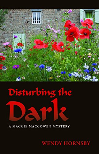 cover image Disturbing the Dark: A Maggie MacGowen Mystery