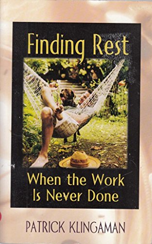 cover image Finding Rest: When the Work is Never Done