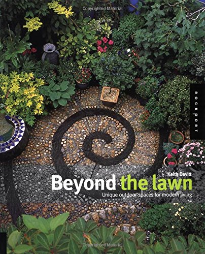cover image Beyond the Lawn: Unique Outdoor Spaces for Modern Living