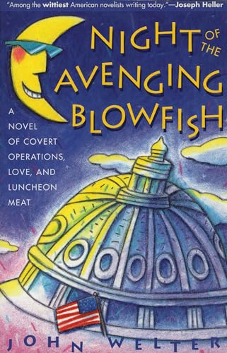 cover image Night of the Avenging Blowfish: A Novel of Covert Operations, Love, and Luncheon Meat