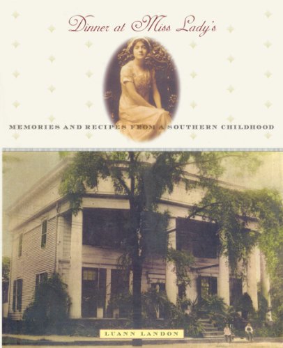 cover image Dinner at Miss Lady's: Memories and Recipes from a Southern Childhood