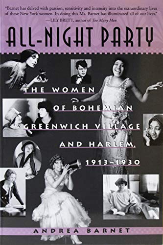 cover image ALL-NIGHT PARTY: The Women of Bohemian Greenwich Village and Harlem, 1913–1930
