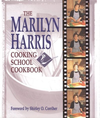 cover image The Marilyn Harris Cooking School Cookbook