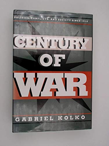 cover image Century of War: Politics, Conflicts, and Society Since 1914