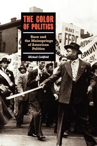 cover image The Color of Politics: Race and the Mainsprings of American Politics
