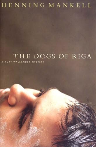 cover image DOGS OF RIGA: A Kurt Wallander Mystery