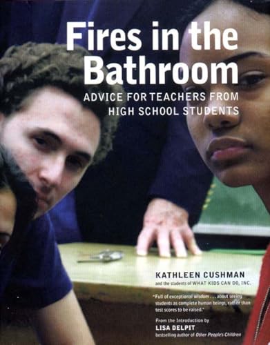 cover image Fires in the Bathroom: Advice for Teachers from High School Students