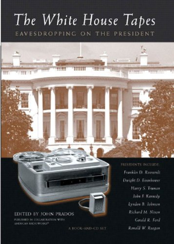cover image THE WHITE HOUSE TAPES: Eavesdropping on the President