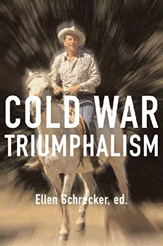 cover image COLD WAR TRIUMPHALISM: The Misuse of History After the Fall of Communism