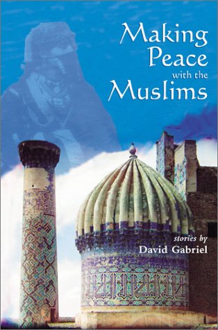 cover image MAKING PEACE WITH THE MUSLIMS