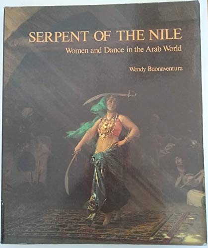cover image Serpent of the Nile: Women and Dance in the Arab World