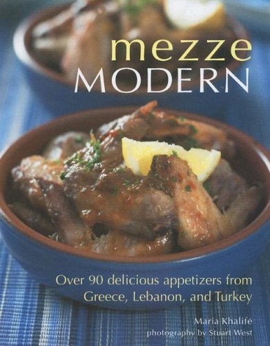 cover image Mezze Modern: Delicious Appetizers from Greece, Lebanon, and Turkey