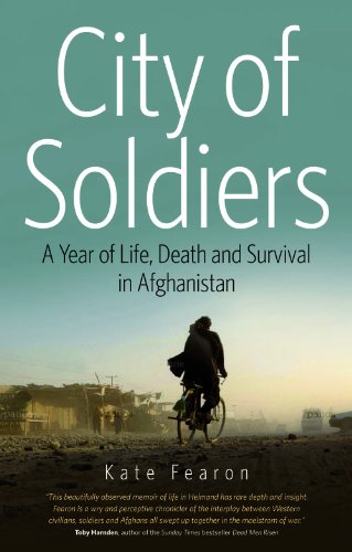 cover image City of Soldiers: 
A Year of Life, Death, and 
Survival in Afghanistan