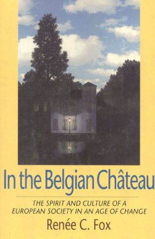 cover image In the Belgian Chateau: The Spirit and Culture of a European Society in an Age of Change