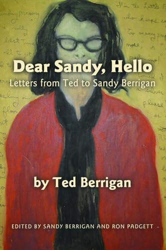 cover image Dear Sandy, Hello: Letters from Ted to Sandy Berrigan