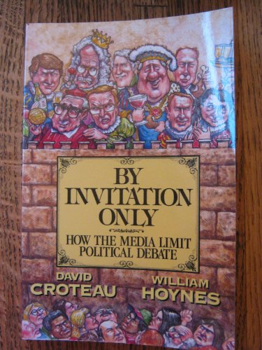 cover image By Invitation Only: How the Media Limit the Political Debate