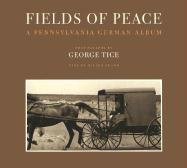 cover image Fields of Peace: A Pennsylvania German Album