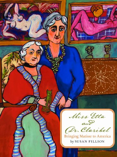 cover image Miss Etta and Dr. Claribel: Bringing Matisse to America