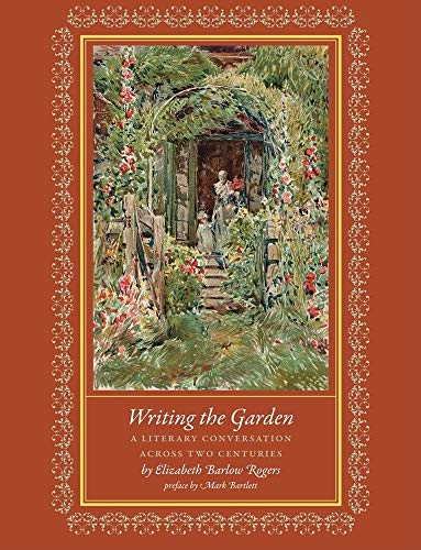 cover image Writing the Garden: A Literary Conversation Across Two Centuries