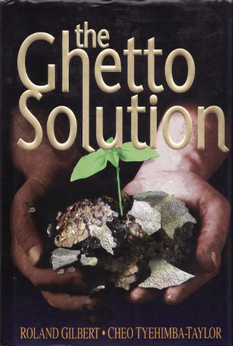 cover image The Ghetto Solution: African-American Boys Learning How to Become African-American Men