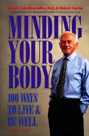 cover image Minding Your Body: 100 Ways to Live and Be Well