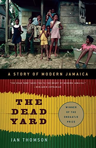 cover image The Dead Yard: A Story of Modern Jamaica