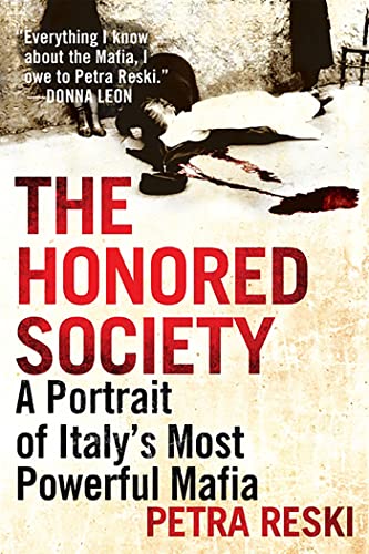 cover image The Honored Society: 
The History of Italy’s Most Powerful Mafia