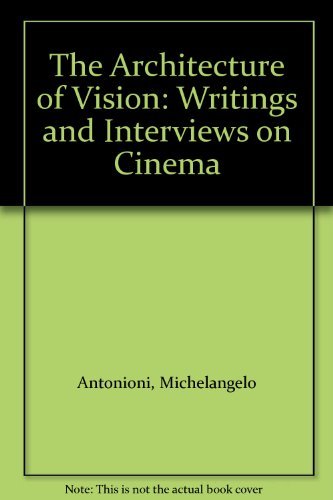 cover image The Architecture of Vision: Writings and Interviews on Cinema