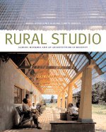 cover image Rural Studio: Samuel Mockbee and an Architecture of Decency